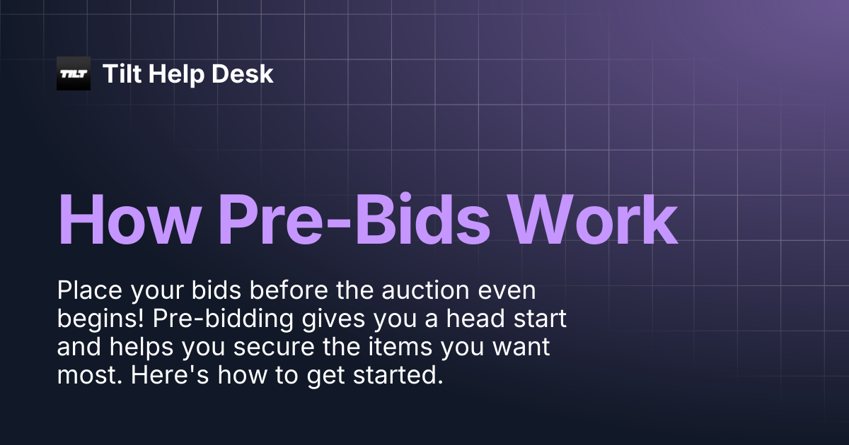 How Pre-Bids Work | Tilt Help Desk