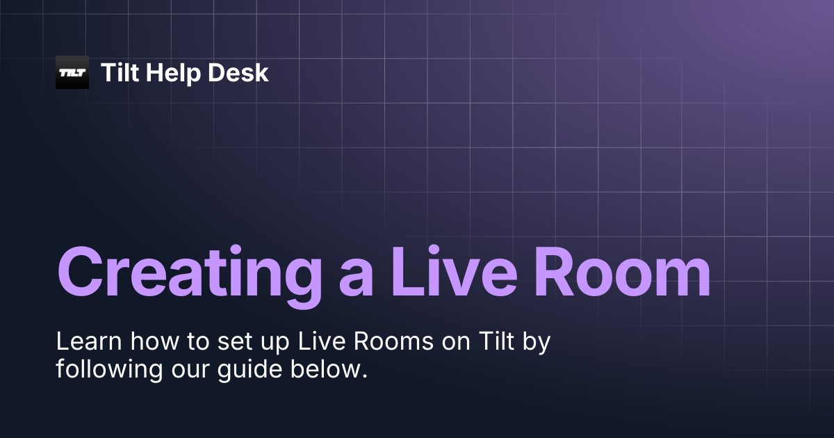 Creating a Live Room | Tilt Help Desk